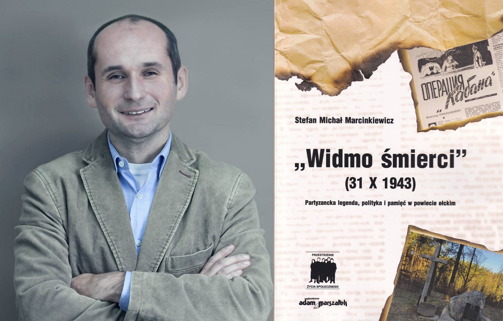 „Widmo śmierci” Stefana Marcinkiewicza. Książka, która obala mity