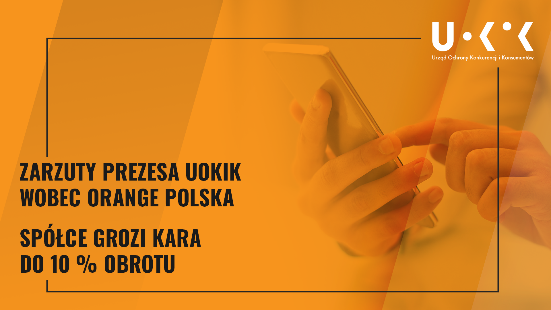 Opłaty za połączenia z infolinią Orange — zarzuty Prezesa UOKiK